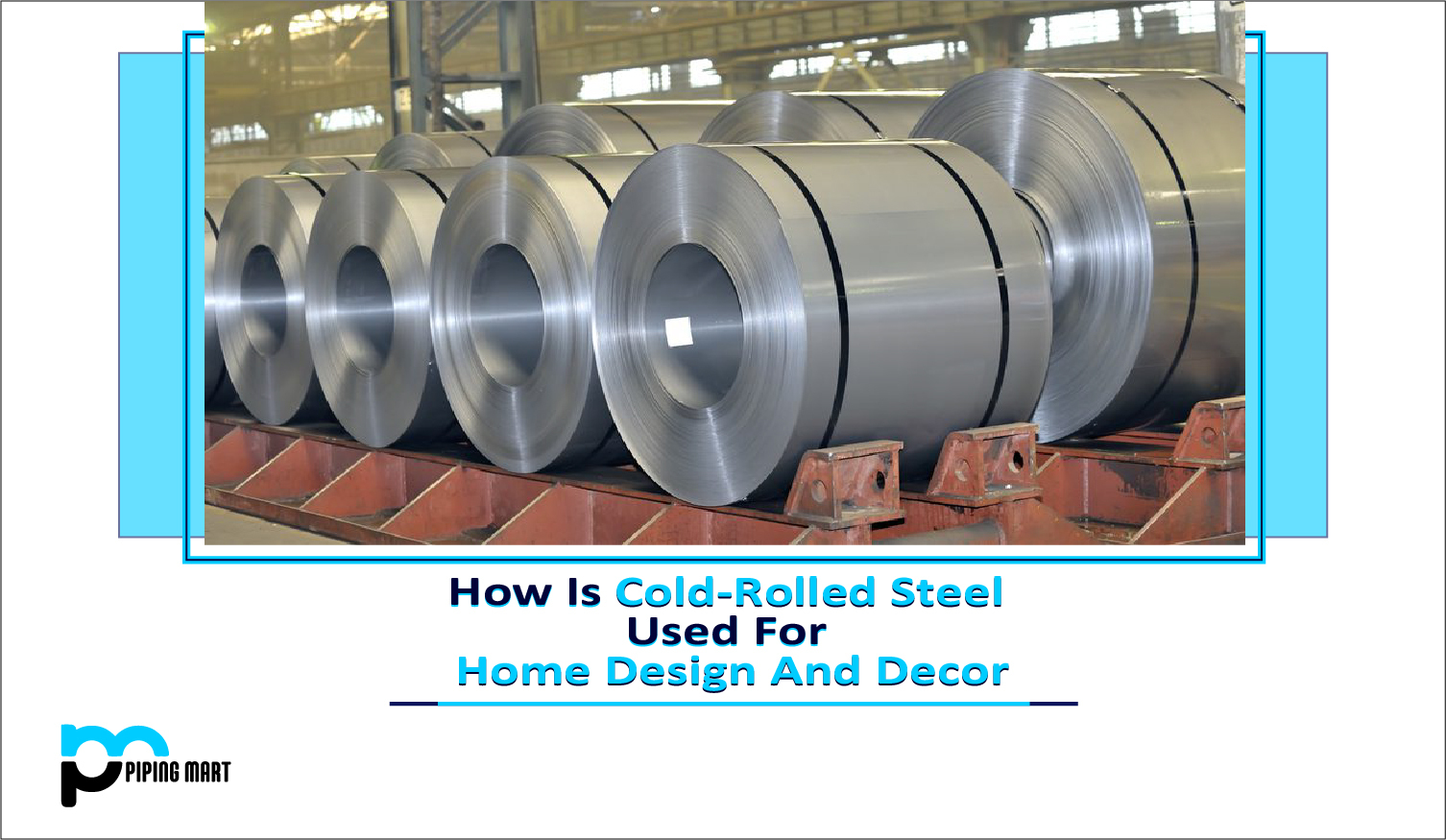 冷轧钢如何用于家居设计和Décor